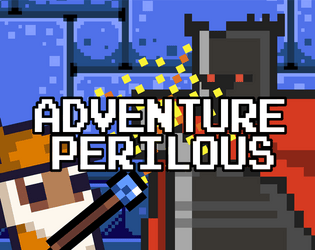 Adventure Perilous RPG (Quick Start Rules)   - A rules-lite rpg with an 8-bit aesthetic 