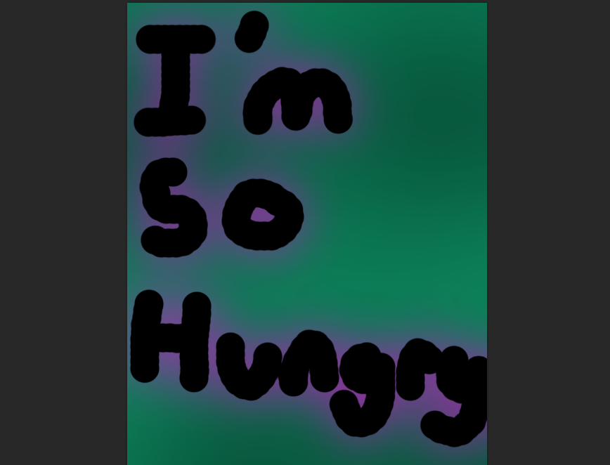 I'm so Hungry