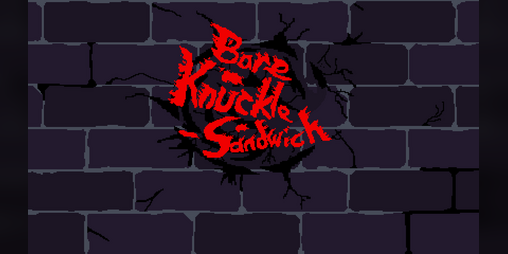Cover image for Bare Knuckle Sandwich Test Demo