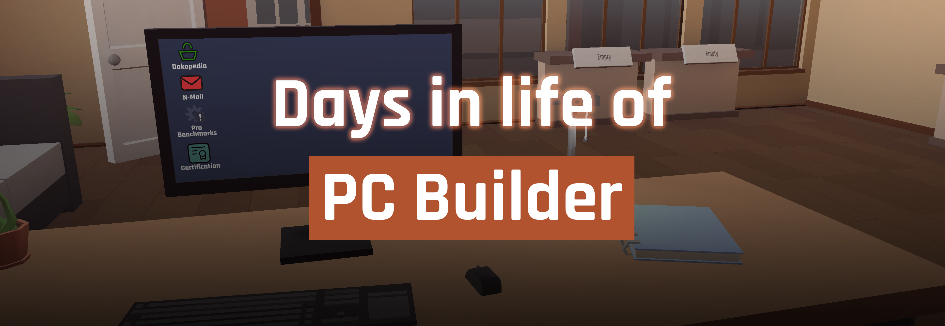 Days in life of PC Builder