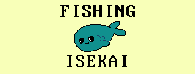 Fishing Isekai