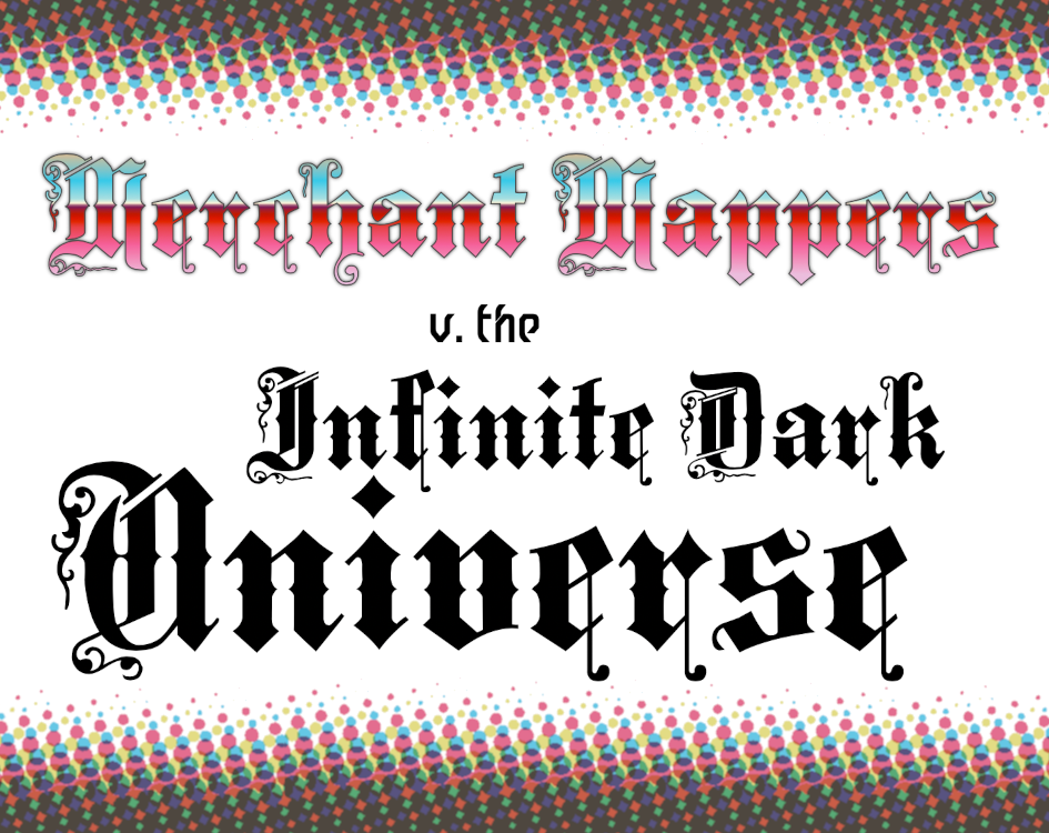 Cover image for Merchant Mappers v the Infinite Dark Universe