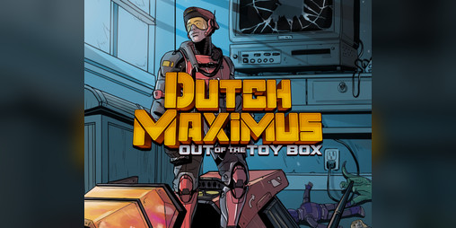 Cover image for Dutch Maximus: Out Of The Toy Box