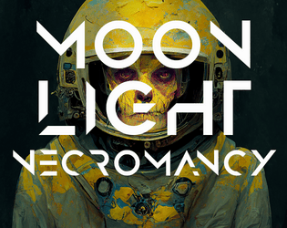 Moonlight Necromancy