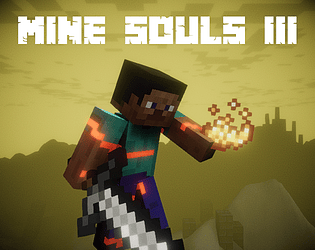 Mine Souls III [Free] [Action] [Windows] [Linux] [Android]