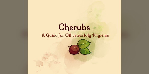 Cover image for Cherubs - A Guide for Otherworldly Pilgrims