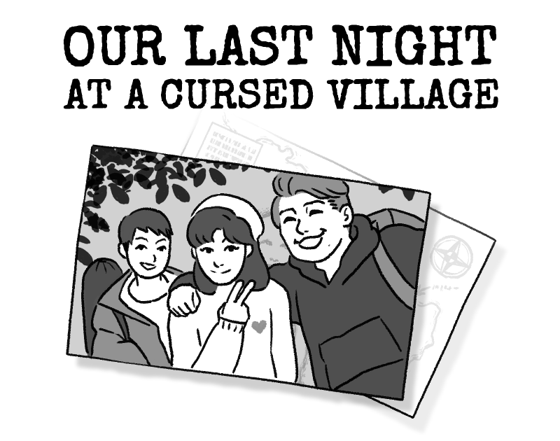 Cover image for OUR LAST NIGHT AT A CURSED VILLAGE