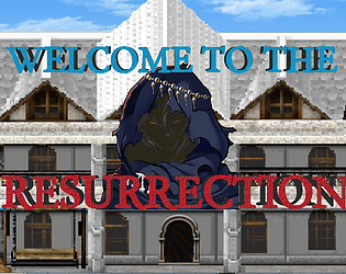 Welcome To The Resurrection (IGMC 2022 Entry)