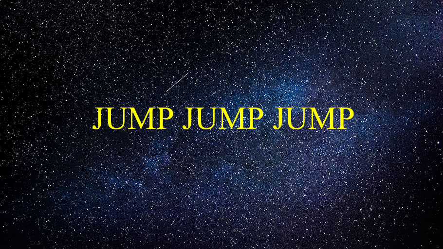 JUMP JUMP JUMP