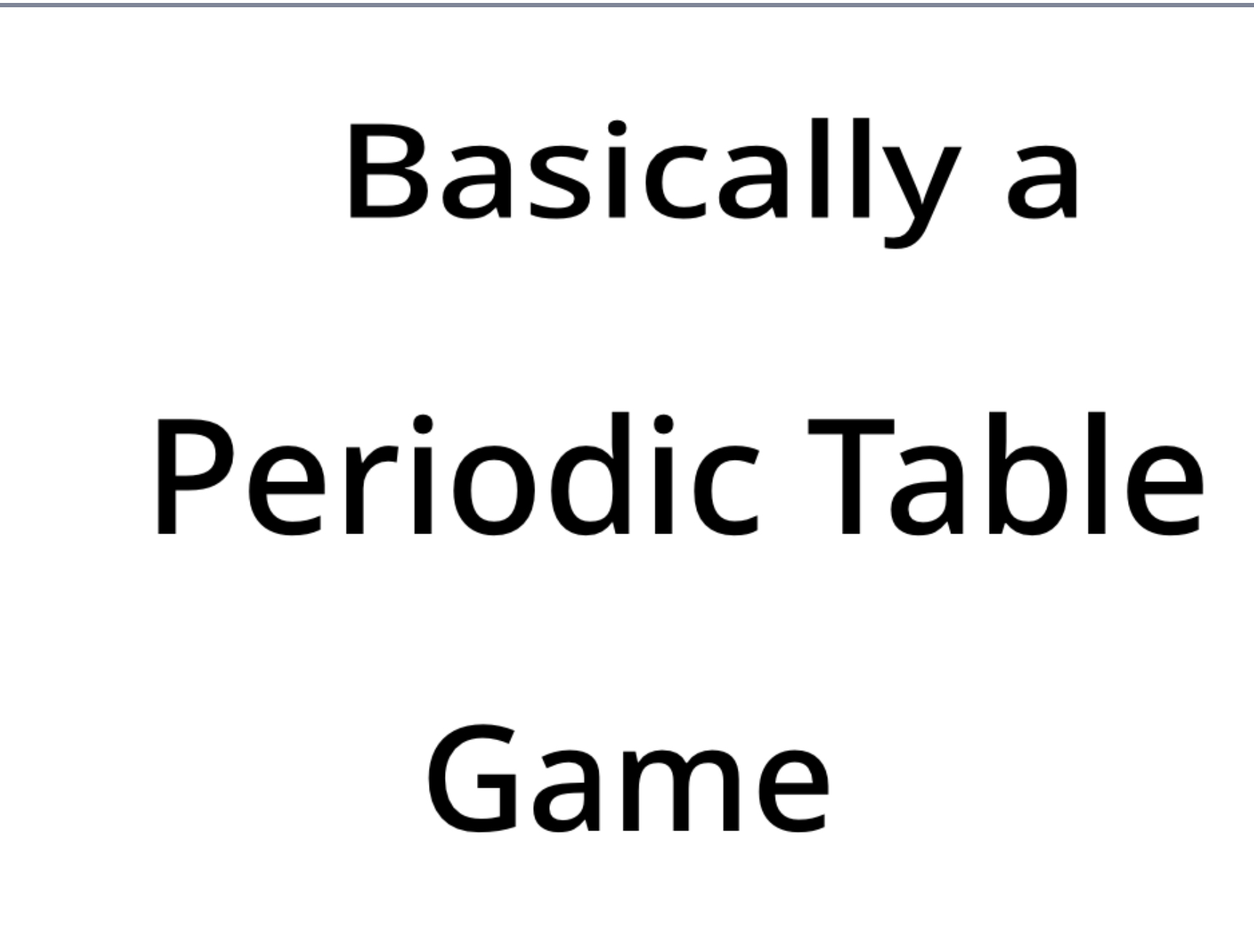 Cover image for Basically a periodic Table Game (jam version)
