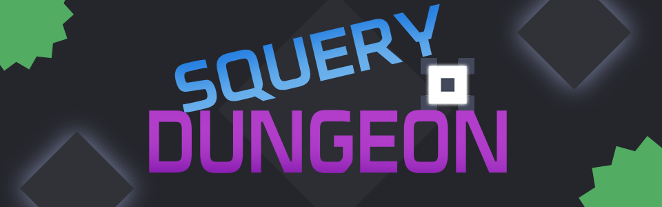 Squery Dungeon