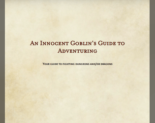 An Innocent Goblin's Guide to Adventuring  