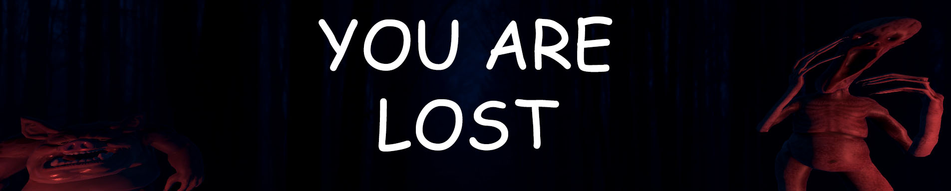 You are lost