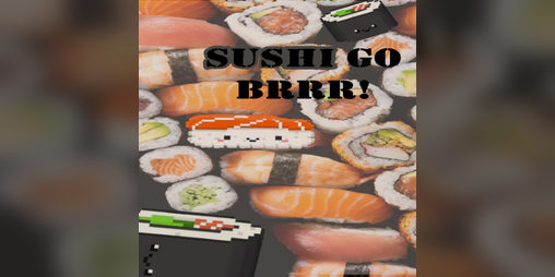 Cover image for Sushi go brrrr!