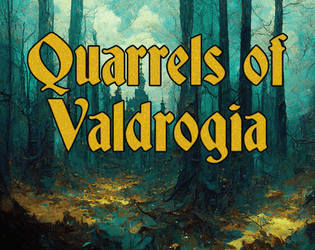 Quarrels of Valdrogia  