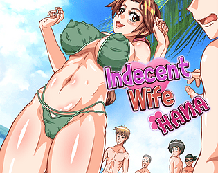 Indecent Wife Hana (+18) [New v0.9]