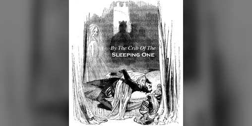 Cover image for By The Crib Of The Sleeping One