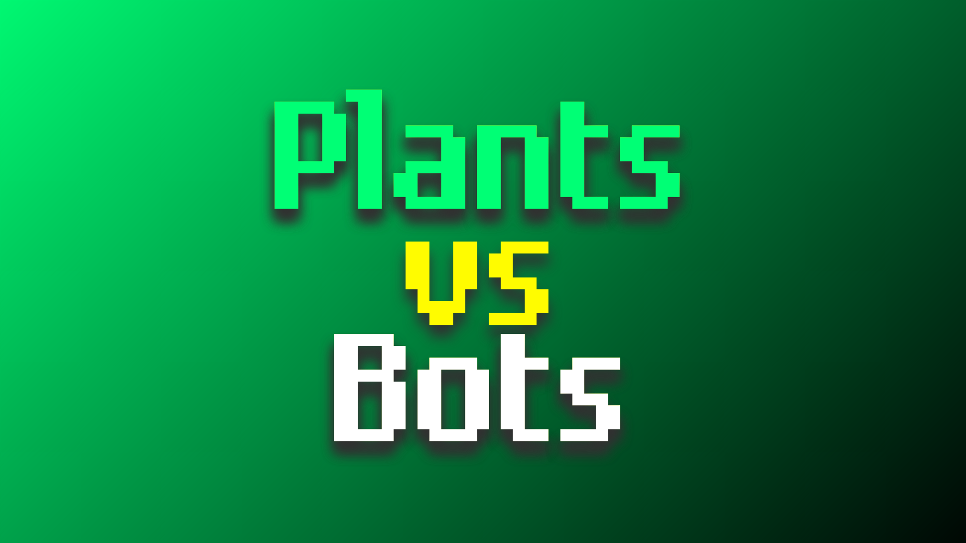 Plants vs Bots (pvz like)