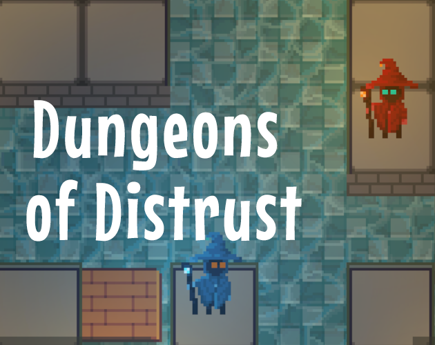 Dungeons of Distrust