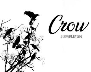 Crow   - A living poetry game inspired by the poems of Ted Hughes 