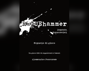 ROGUEhammer   - Un gioco OSR di razziatori e tesori 