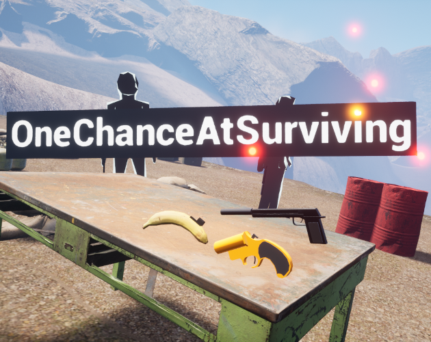 One chance at surviving