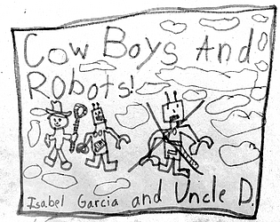 Cowboys And Robots! (By Isabel)