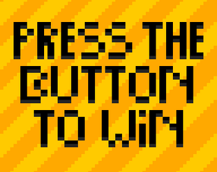 press the button to win