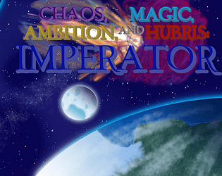 Imperator: Chaos, Magic, Ambition, and Hubris (Alpha/Demo)