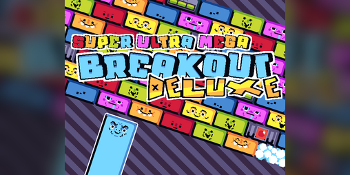 Cover image for SUPER ULTRA MEGA BREAKOUT DELUXE