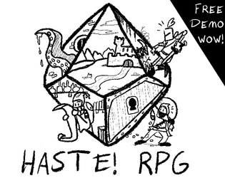 Haste!   - The Quick-Play RPG System of DumDums and Dragons 