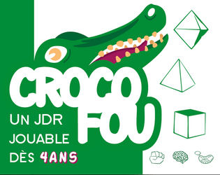 Croco Fou JDR   - Croco fou est un JDR conçu pour jouer avec des enfants dès la moyenne section (4-5ans). 
