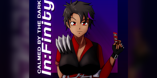 Cover image for Calmed by the Dark In:Finity