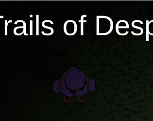 Trails of Despair