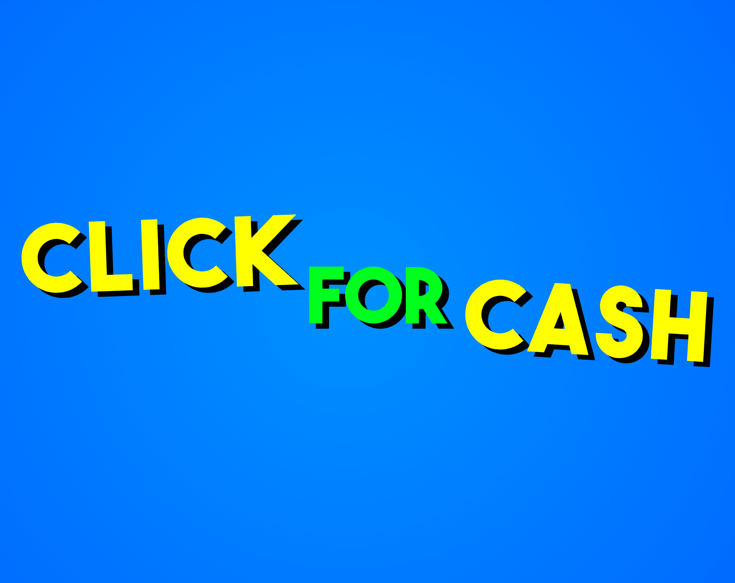 Click For Cash