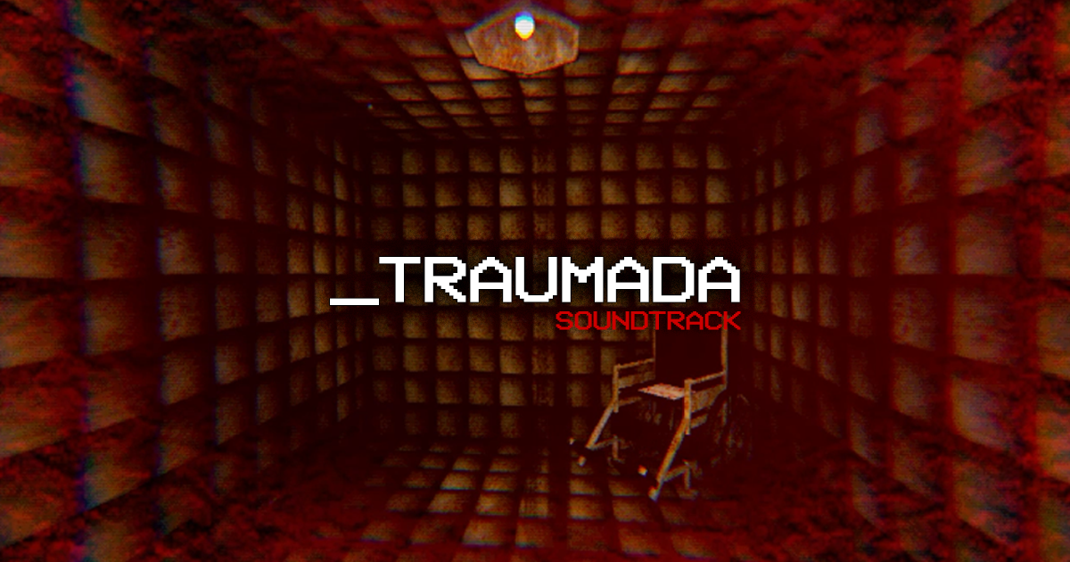 Traumada Soundtrack