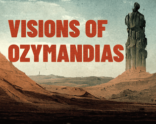 Visions of Ozymandias  