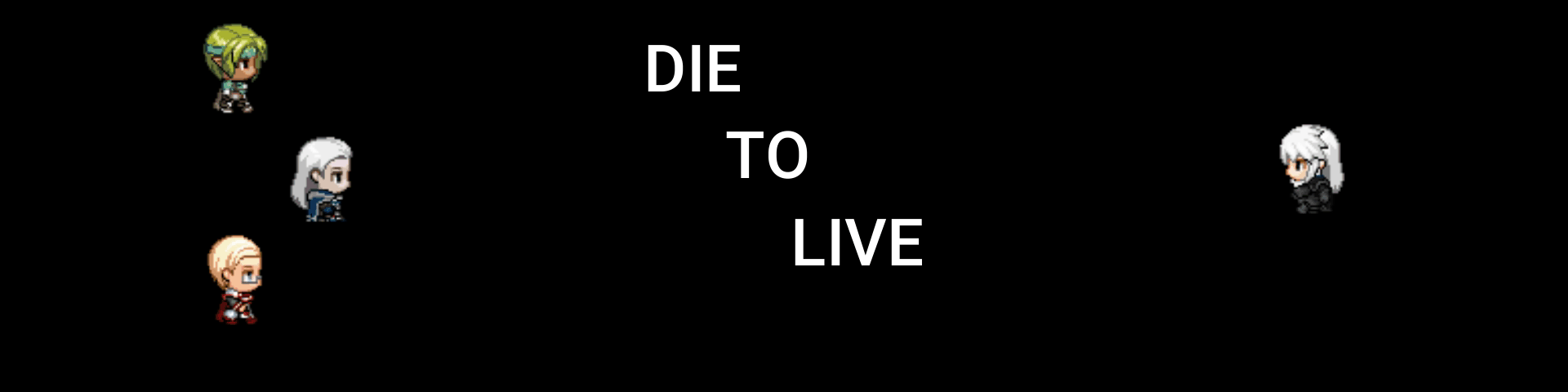 Die To Live