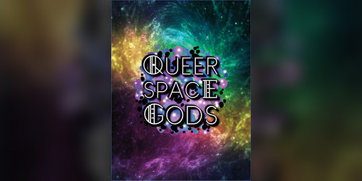 Cover image for Queer Space Gods