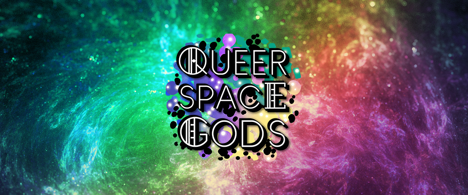 Queer Space Gods