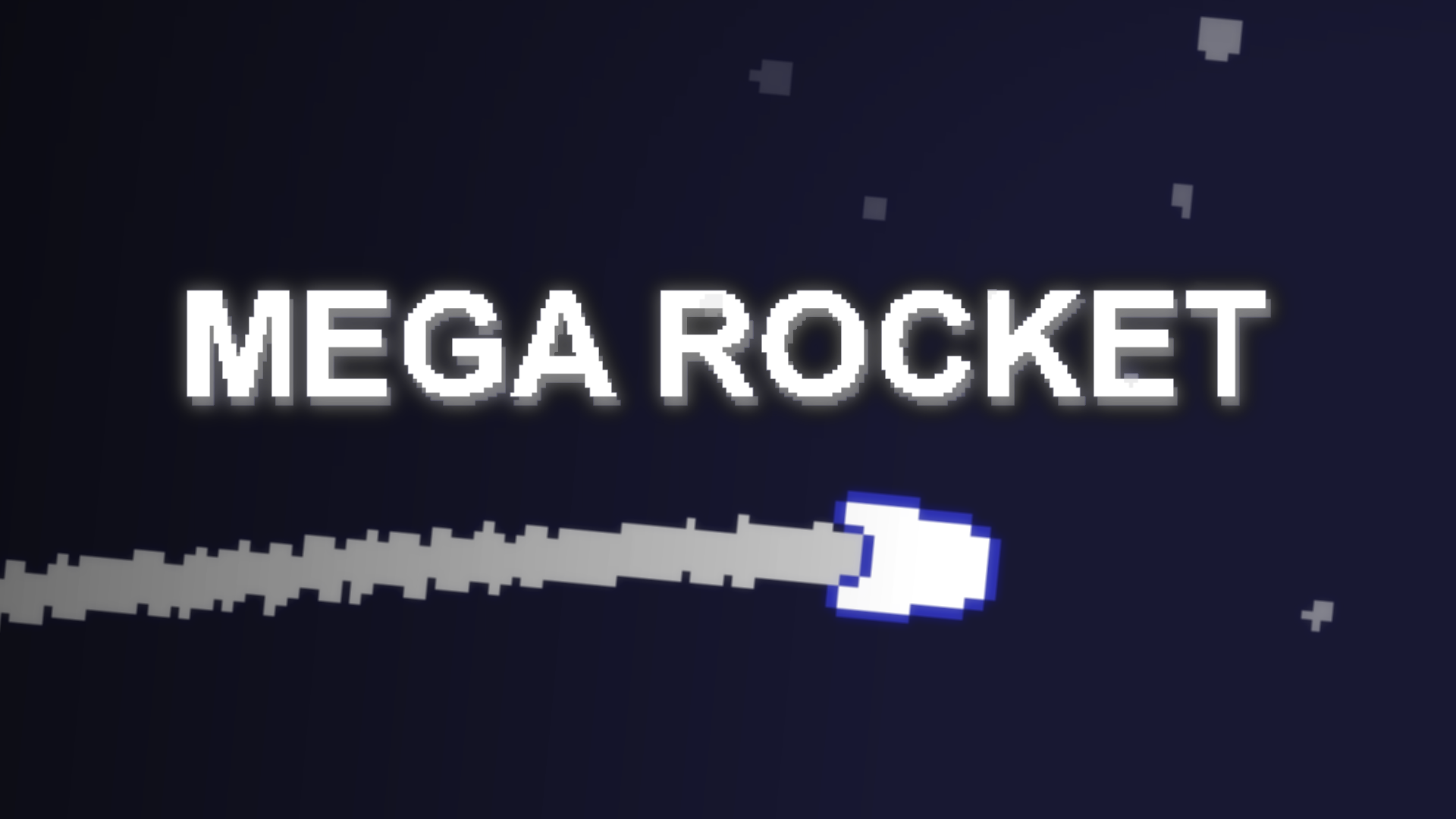 Mega Rocket