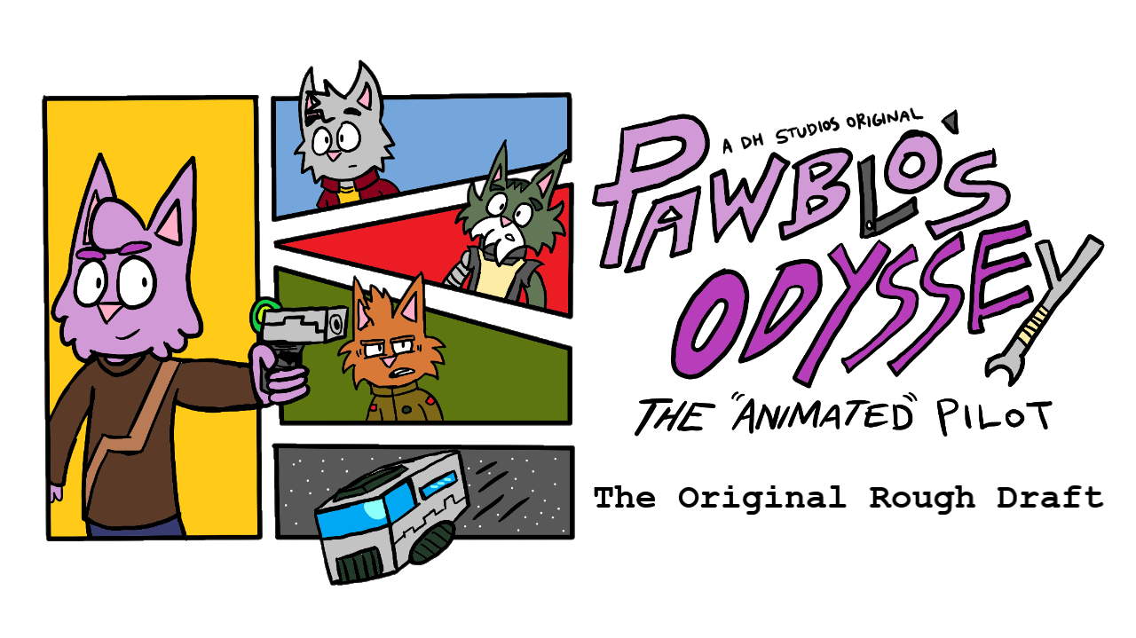 Pawblo's Odyssey: The Animatic Pilot's Rough Draft