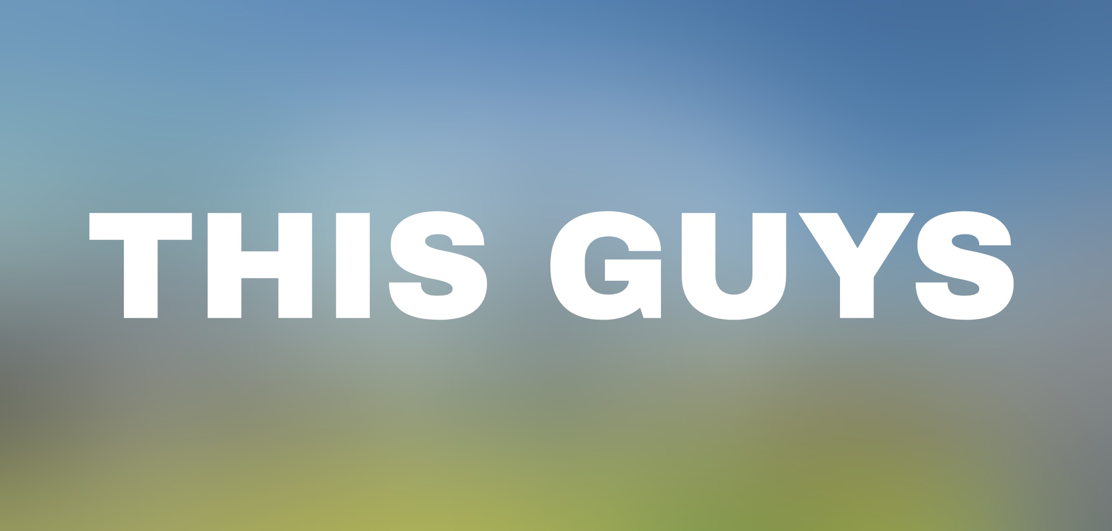 This Guys