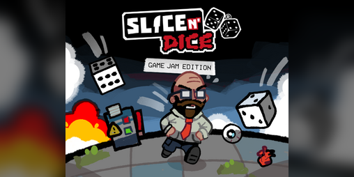 Cover image for Slice n' Dice (GAME JAM EDITION)