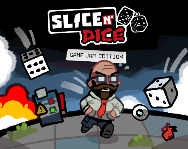 Cover image for Slice n' Dice (GAME JAM EDITION)