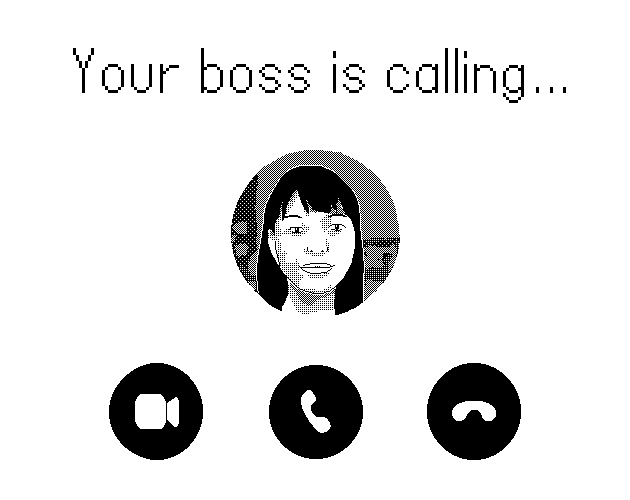 your boss is calling (playdate)