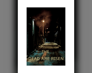 The Dead Are Risen  