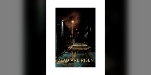 Cover image for The Dead Are Risen