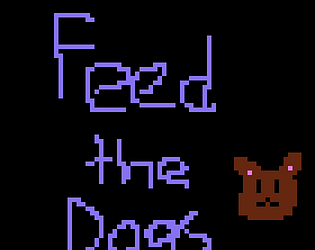 Feed the Dogs!