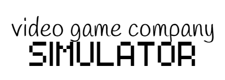 VIDEO GAME COMPANY SIMULATOR